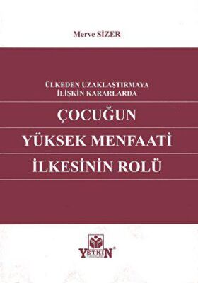 Çocuğun Yüksek Menfaati İlkesinin Rolü - 1