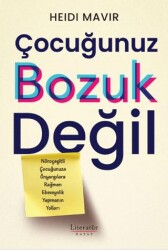 Çocuğunuz Bozuk Değil - Literatür Hayat