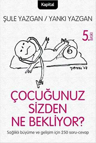 Çocuğunuz Sizden Ne Bekliyor? - Kapital Kitapları