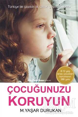 Çocuğunuzu Koruyun - İmaj Fabrikası Yayınları