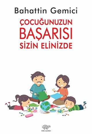 Çocuğunuzun Başarısı Sizin Elinizde - Ürün Yayınları