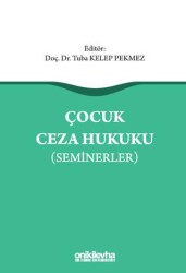 Çocuk Ceza Hukuku Seminerler - On İki Levha Yayınları