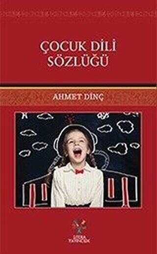 Çocuk Dili Sözlüğü - Litera Yayıncılık