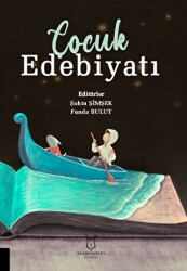 Çocuk Edebiyatı - Akademisyen Kitabevi