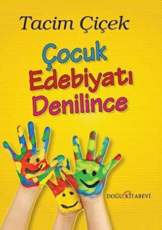 Çocuk Edebiyatı Denilince - Doğu Kitabevi