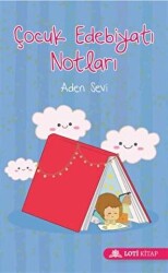 Çocuk Edebiyatı Notları - Loti Kitap