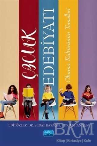 Çocuk Edebiyatı - Okuma Kültürünün Temelleri - 1