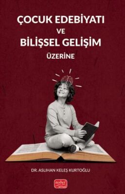 Çocuk Edebiyatı ve Bilişsel Gelişim Üzerine - 1