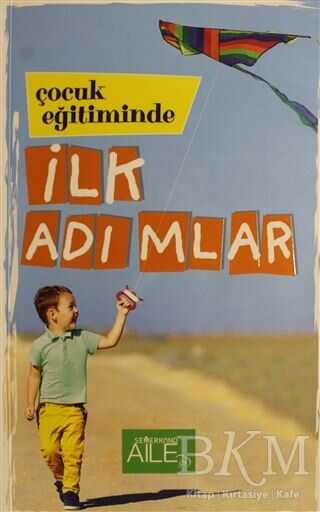 Çocuk Eğitiminde İlk Adımlar - Semerkand Aile Yayınları