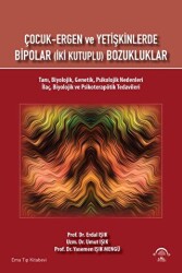 Çocuk Ergen ve Yetişkinlerde Bipolar İki Kutuplu Bozukluklar - EMA Tıp Kitabevi