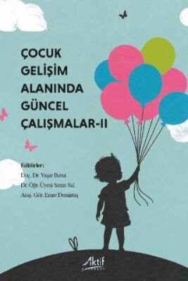 Çocuk Gelişimi Alanında Güncel Çalışmalar - II - 1