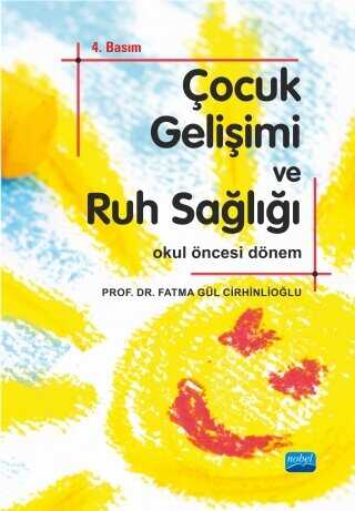 Çocuk Gelişimi ve Ruh Sağlığı - Nobel Akademik Yayıncılık
