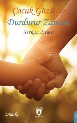 Çocuk Gözlerin Durdurur Zamanı - 1