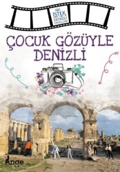 Çocuk Gözüyle Denizli - Ange Yayınları