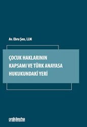 Çocuk Haklarının Kapsamı ve Türk Anayasa Hukukundaki Yeri - On İki Levha Yayınları