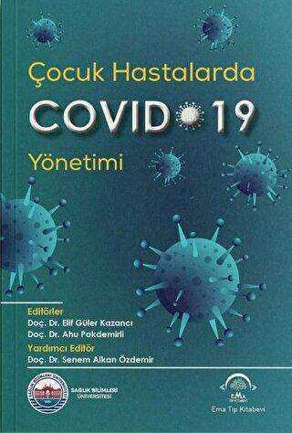 Çocuk Hastalarda Covid-19 Yönetimi - EMA Tıp Kitabevi