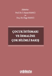 Çocuk İstismarı ve İhmaline Çok Bilimli Bakış - On İki Levha Yayınları