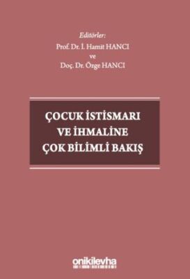 Çocuk İstismarı ve İhmaline Çok Bilimli Bakış - 1