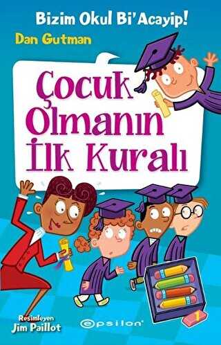 Çocuk Olmanın İlk Kuralı - Epsilon Yayınevi
