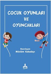 Çocuk Oyunları ve Oyuncakları - Sonçağ Yayınları