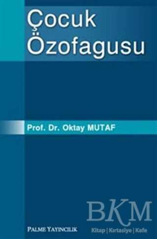 Çocuk Özofagusu - Palme Yayıncılık