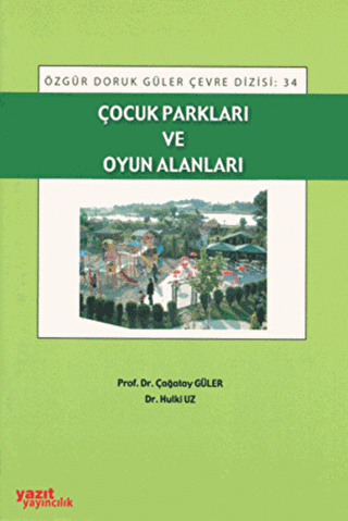 Çocuk Parkları ve Oyun Alanlar - Yazıt Yayıncılık