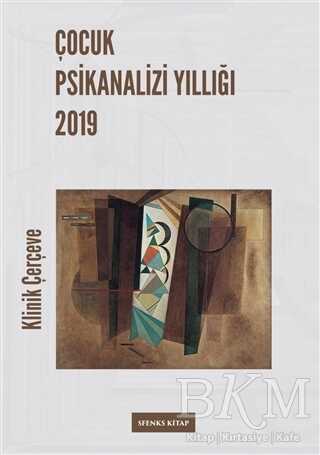 Çocuk Psikanalizi Yıllığı 2019 - Sfenks Kitap