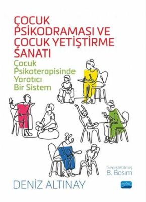 Çocuk Psikodraması ve Çocuk Yetiştirme Sanatı - 1
