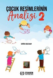 Çocuk Resimlerinin Analizi-2 - Efe Akademi Yayınları