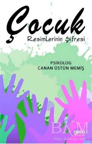 Çocuk Resimlerinin Şifresi - Gece Kitaplığı