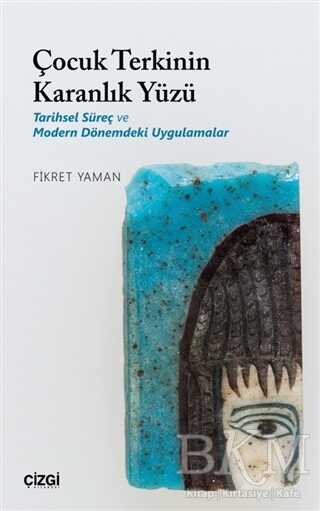 Çocuk Terkinin Karanlık Yüzü - Çizgi Kitabevi Yayınları