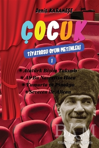 Çocuk Tiyatrosu Oyun Metinleri 1 - 1