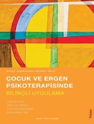 Çocuk ve Ergen Psikoterapisinde Bilinçli Uygulama - Sola Unitas