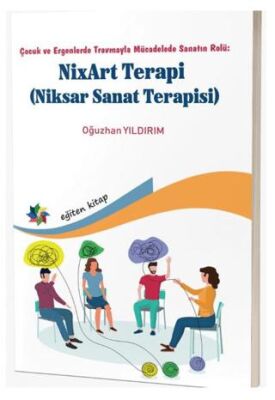 Çocuk ve Ergenlerde Travmayla Mücadelede Sanatın Rolü: NixArt Terapi - 1