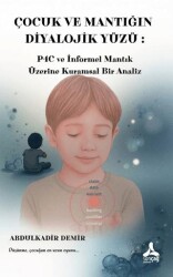 Çocuk ve Mantığın Diyalojik Yüzü - Sonçağ Yayınları