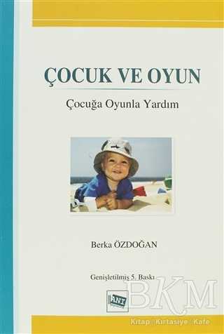 Çocuk ve Oyun - Anı Yayıncılık