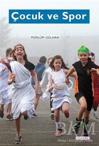 Çocuk ve Spor - Tekhne Yayınları