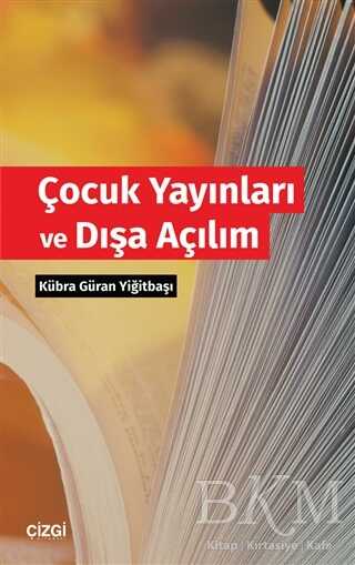 Çocuk Yayınları ve Dışa Açılım - Çizgi Kitabevi Yayınları