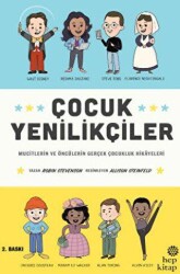 Çocuk Yenilikçiler: Mucitlerin ve Öncülerin Gerçek Çocukluk Hikayeleri - Hep Kitap