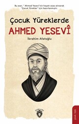 Çocuk Yüreklerde Ahmed Yesevi - Dorlion Yayınları