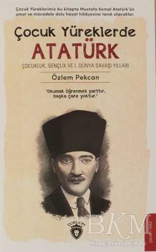 Çocuk Yüreklerde Atatürk - Dorlion Yayınları