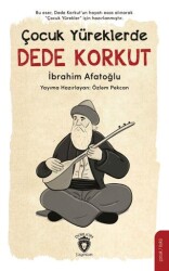Çocuk Yüreklerde Dede Korkut - Dorlion Yayınları
