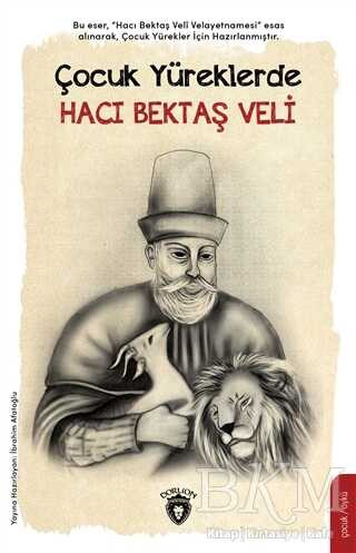Çocuk Yüreklerde Hacı Bektaş Veli - Dorlion Yayınları