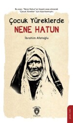 Çocuk Yüreklerde Nene Hatun - Dorlion Yayınları