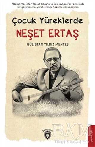 Çocuk Yüreklerde Neşet Ertaş - Dorlion Yayınları