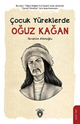 Çocuk Yüreklerde Oğuz Kağan - Dorlion Yayınları