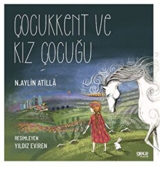 Çocukkent Ve Kız Çocuğu - Gece Kitaplığı