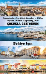 Çocukla Geziyorum - Viyana, Münih, Kopenhag, Oslo - Yeni İnsan Yayınevi