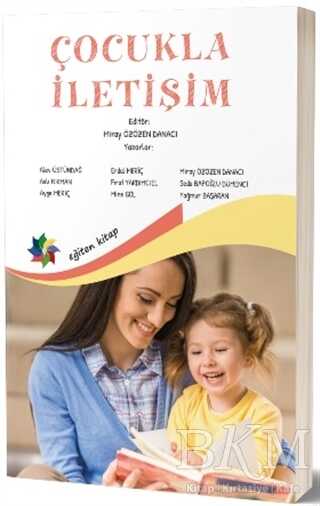 Çocukla İletişim - Eğiten Kitap