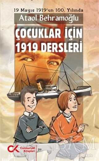 Çocuklar İçin 1919 Dersleri - Cumhuriyet Kitapları